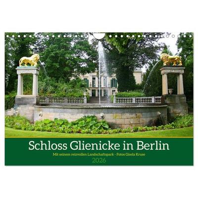Schloss Glienicke in Berlin - Mit seinem reizvollen Landschaftspark (Wandkalender 2026 DIN A4 quer), CALVENDO Monatskalender