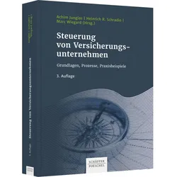 Steuerung von Versicherungsunternehmen, Fachbücher von Achim Junglas, Marc Wiegard, Heinrich Schradin