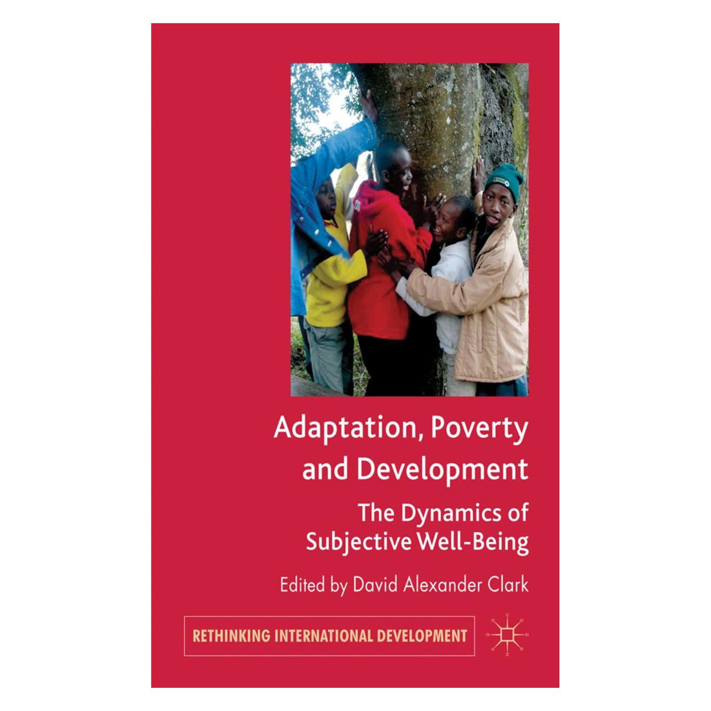 Palgrave Macmillan Uk Adaptation, Poverty and Development: The Dynamics of Subjective Well-Being (Englisch, Hardcover, D. Clark) (54558495)
