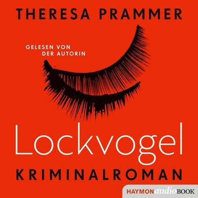Lockvogel - Theresa Prammer, Audio, 9783709981351