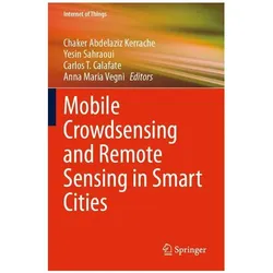 Mobile Crowdsensing and Remote Sensing in Smart Cities, Fachbücher von Carlos, Sahraoui, Calafate et al, Yesin