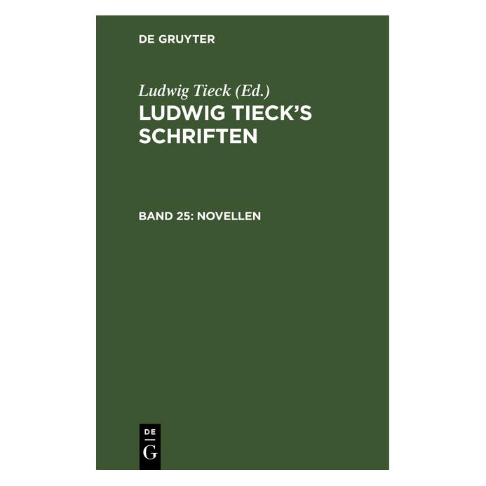 De Gruyter Tieck:Ludwig Tiecks Schriften / Novell (Deutsch, Hardcover, Ludwig Tieck) (67769603)