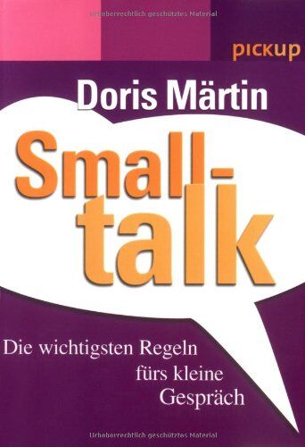Doris Märtin - Smalltalk. Die wichtigsten Regeln fürs kleine Gespräch - Preis vom 09.10.2026 07:28:09 h