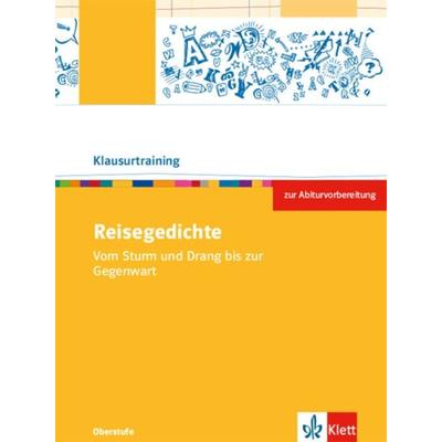 Reisegedichte. Vom Sturm und Drang bis zur Gegenwart, Geheftet von , Klett Schulbuchverlag, 978-3-12-352611-4