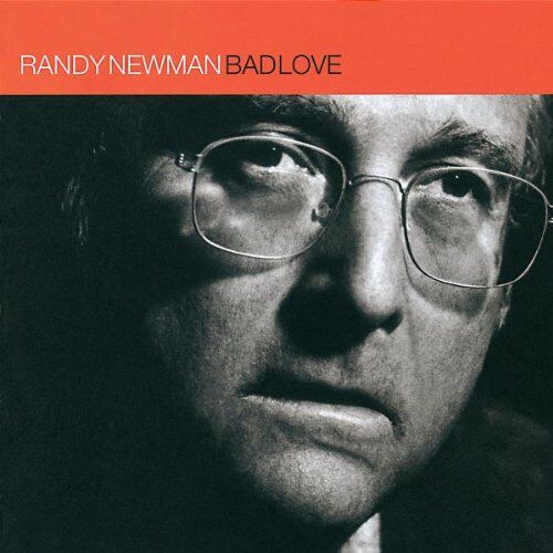 Randy Newman - Bad Love - Preis vom 04.10.2026 03:51:26 h