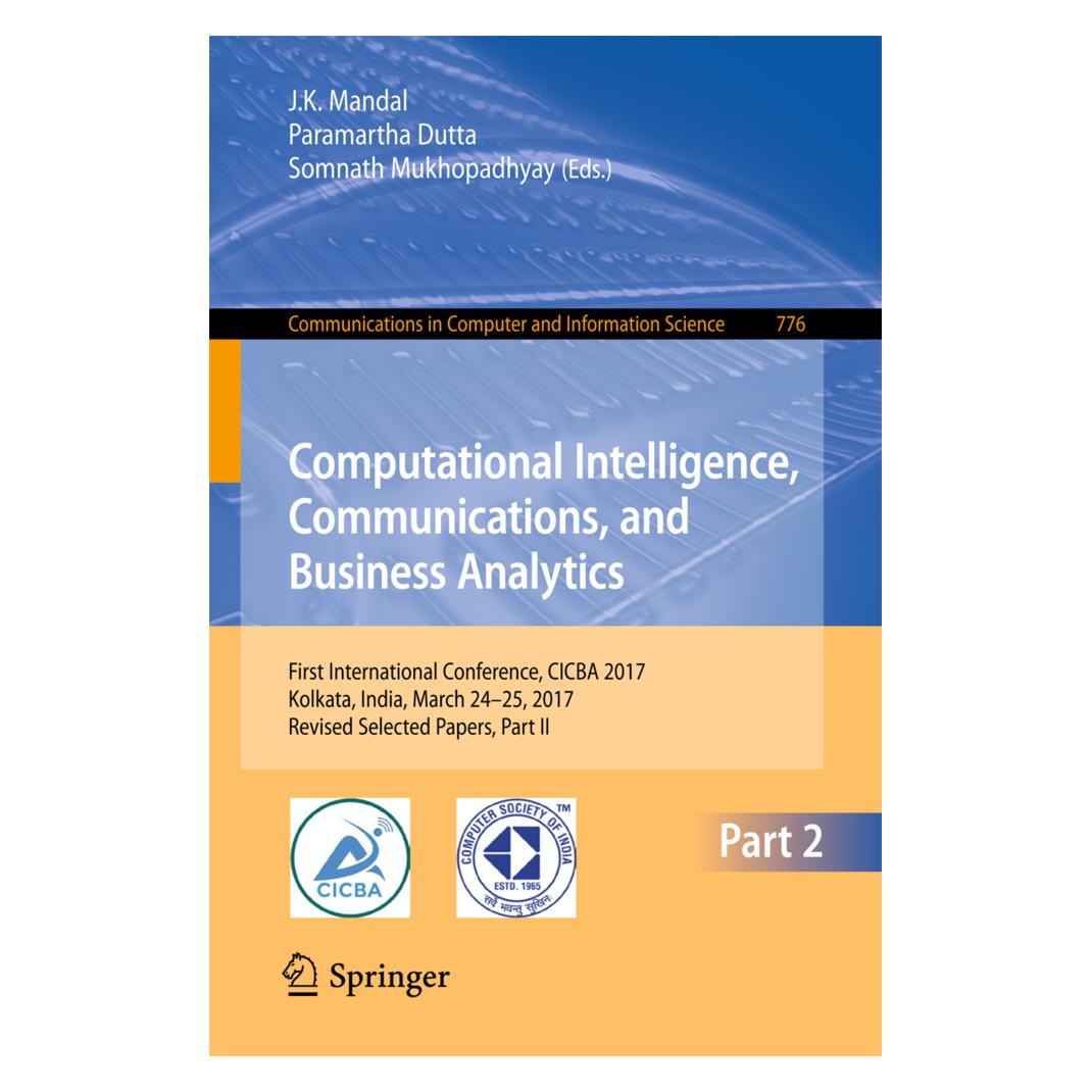 Springer Computational Intelligence, Communications, and Business Analytics (Englisch, Softcover, J. K. Mandal, Paramartha Dutta, Somnath Mukhopadhyay) (55934772)