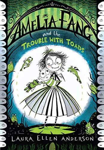 Anderson, Laura Ellen - Amelia Fang and the Trouble with Toads - Preis vom 16.10.2026 11:41:07 h