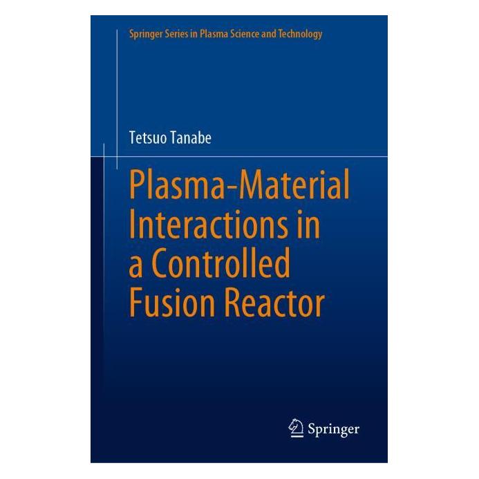 Springer Plasma-Material Interactions in a Controlled Fusion Reactor (Englisch, Hardcover, Tetsuo Tanabe) (63723005)
