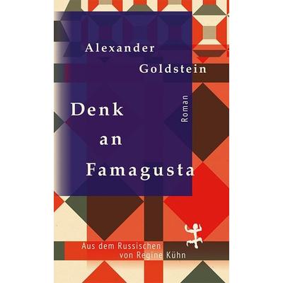Denk an Famagusta, Gebundene Ausgabe von Alexander Goldstein, Matthes & Seitz, 978-3-95757-227-1
