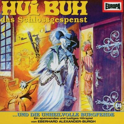 Folge 14: Hui Buh und die unheilvolle Burgfehde - Eberhard Alexander-Burgh, Audio, 4064066628734