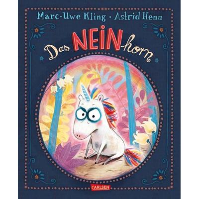 Das NEINhorn, Gebundene Ausgabe von Marc-Uwe Kling, Carlsen, 978-3-551-51841-5