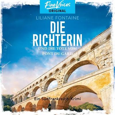 Die Richterin und die Tote vom Pont du Gard - Liliane Fontaine, Audio, 4251888719607