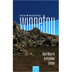 Winnetou. Karl May in kritischen Zeiten, Sachbücher von Gabriele Haefs, Klaus Farin