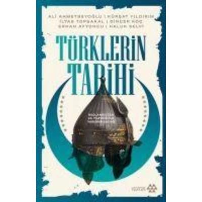 Türklerin Tarihi, Taschenbuch von Ali Ahmetbeyoglu,Kürsat Yildirim,Ilyas Topsakal,Dincer Koc,Erhan Afyoncu, Yeditepe Yayinevi