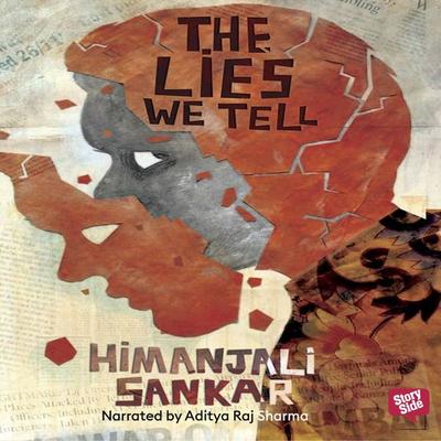 Lies We Tell, The - Himanjali Sankar, Audio, 9789353811730
