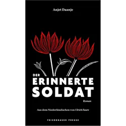 Der erinnerte Soldat, Belletristik von Anjet Daanje