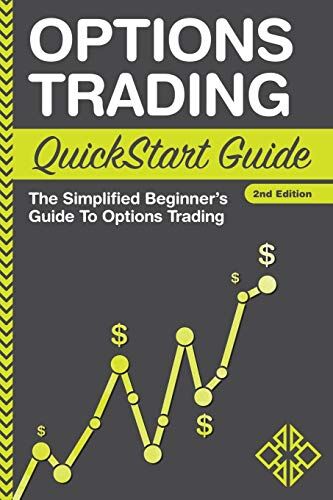 Clydebank Finance - Options Trading: QuickStart Guide - The Simplified Beginner's Guide To Options Trading - Preis vom 09.10.2026 07:28:09 h