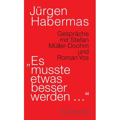 »Es musste etwas besser werden …«, Gebundene Ausgabe von Jürgen Habermas, Suhrkamp, 978-3-518-58819-2