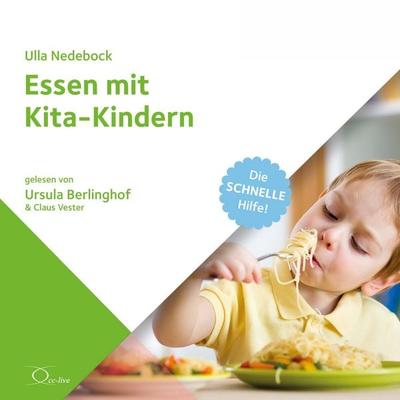Essen mit Kita-Kindern - Ulla Nedebock, Audio, 9783956167300