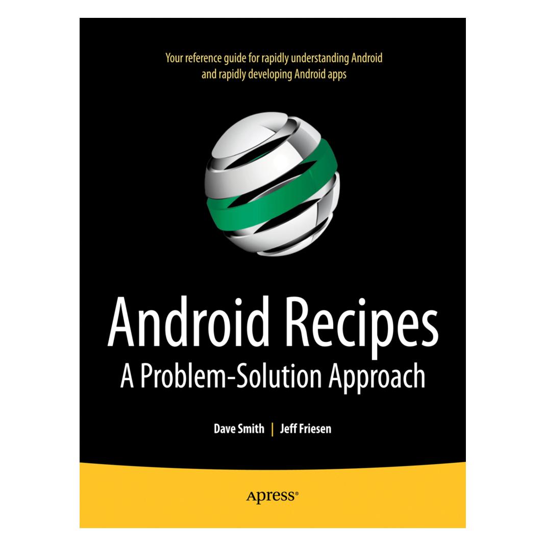 Apress Android Recipes (Englisch, Softcover, Dave Smith, Jeff Friesen) (9781430234135)