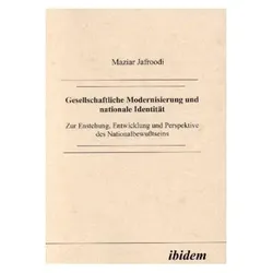 Gesellschaftliche Modernisierung und nationale Identität, Fachbücher von Maziar Jafroodi