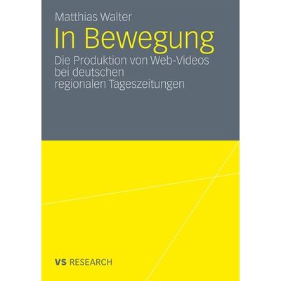 In Bewegung, Taschenbuch von Matthias Walter, VS Verlag für Sozialwissenschaften, 978-3-531-17595-9
