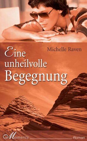 Michelle Raven - Eine unheilvolle Begegnung - Preis vom 30.09.2026 09:01:18 h