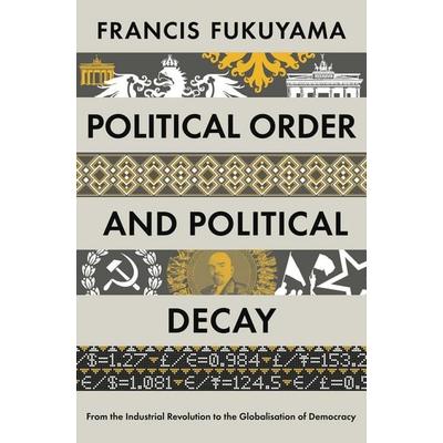 Political Order and Political Decay, Taschenbuch von Francis Fukuyama, Profile Books, 978-1-84668-437-1