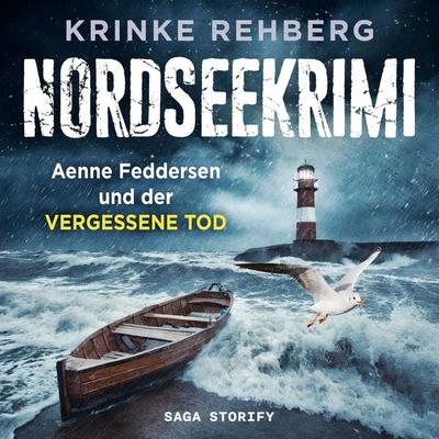 NORDSEEKRIMI – Aenne Feddersen und der vergessene Tod: Küstenkrimi - Krinke Rehberg, Audio, 9788727175430