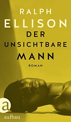 Ralph Ellison - Der unsichtbare Mann: Roman - Preis vom 09.10.2026 07:28:09 h