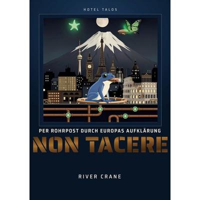 Non Tacere, Taschenbuch von River Crane, BoD – Books on Demand, 978-3-696-38833-1