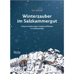 Winterzauber im Salzkammergut, Reisebücher von Ilse Retzek