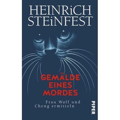 Gemälde eines Mordes, Taschenbuch von Heinrich Steinfest, Piper, 978-3-492-06442-2