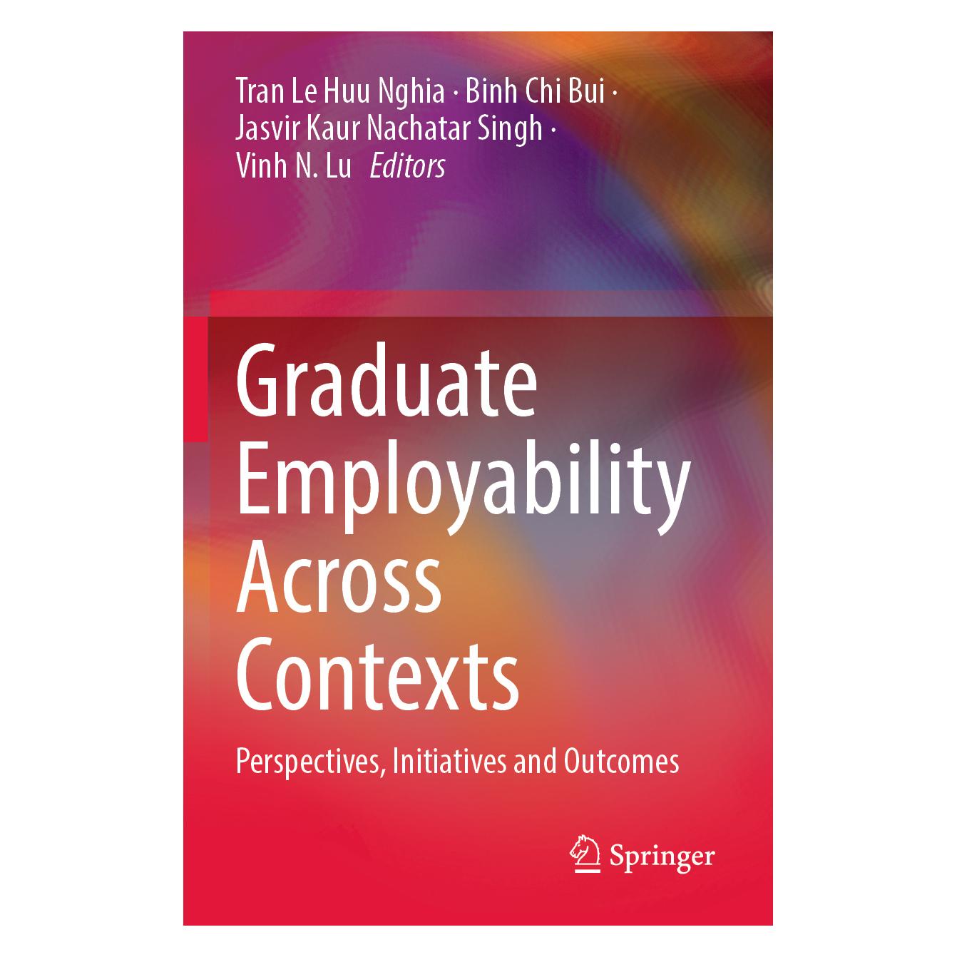 Springer Graduate Employability Across Contexts (Englisch, Softcover, Binh Chi Bui, CHI BUI, Jasvir Kaur Nachatar Singh, Tran Le Huu Nghia, Vinh N. Lu) (56963904)