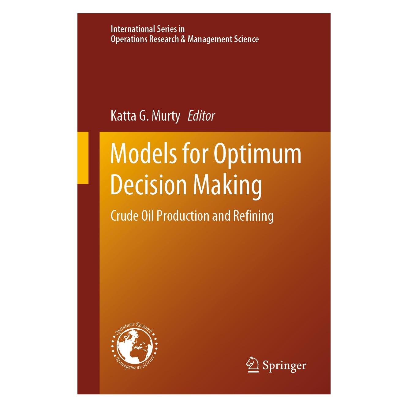 Springer Models for Optimum Decision Making (Englisch, Hardcover, Katta G. Murty) (9783030402112)