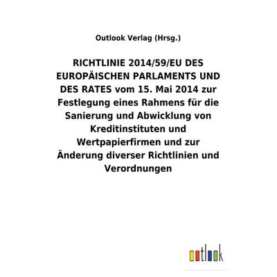 RICHTLINIE 2014/59/EU DES EUROPÄISCHEN PARLAMENTS UND DES RATES vom 15. Mai 2014 zur Festlegung eines Rahmens für die Sanierung und Abwicklung von