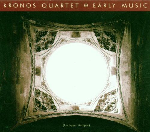 Kronos Quartet - Early Music - Lachrymae antiquae - Preis vom 19.10.2026 19:33:35 h