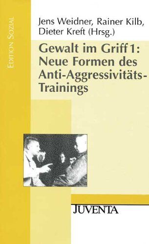 Jens Weidner - Gewalt im Griff 1: Neue Formen des Anti-Aggressivitäts-Trainings (Edition Sozial) - Preis vom 11.10.2026 15:43:13 h
