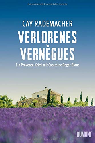 Cay Rademacher - Verlorenes Vernègues: Ein Provence-Krimi mit Capitaine Roger Blanc (Capitaine Roger Blanc ermittelt, Band 7) - Preis vom 09.10.2026 07:28:09 h