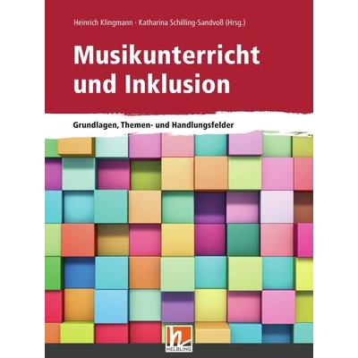 Musikunterricht und Inklusion, Taschenbuch von , Helbling Verlag, 978-3-86227-512-0