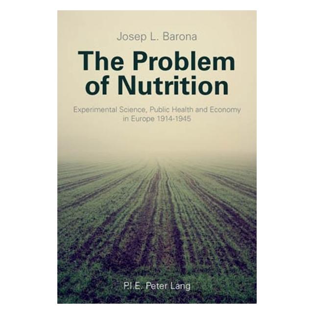 Peter Lang The Problem of Nutrition (Englisch, Softcover, Josep Lluis Barona Vilar) (56020750)
