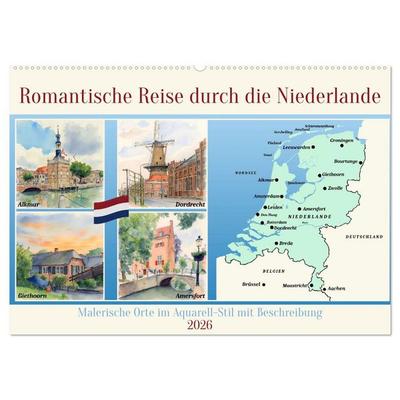 Romantische Reise durch die Niederlande (Wandkalender 2026 DIN A2 quer), CALVENDO Monatskalender
