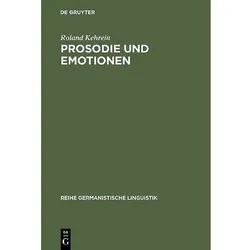 Prosodie und Emotionen, Fachbücher von Roland Kehrein