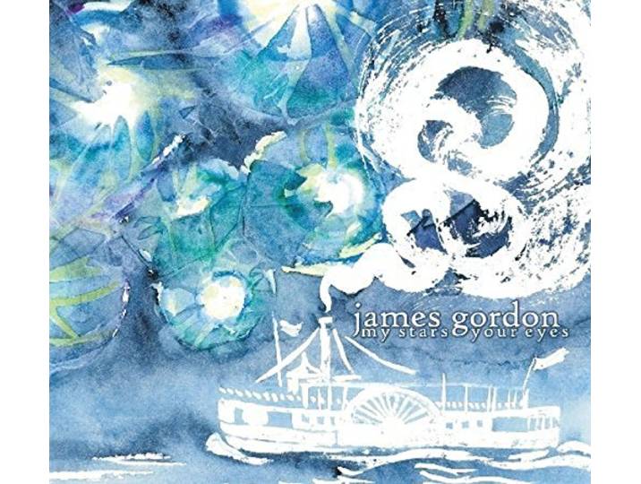 James Gordon - My Stars Your Eyes