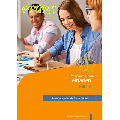 Praxiskurs Resilienz - Leitfaden 4 - 6, Taschenbuch von Stefanie Müller-Dreesen, Tredition, 978-3-941575-09-7