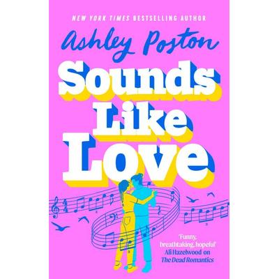 Sounds Like Love, Taschenbuch von Ashley Poston, HarperCollins, 978-0-00-864436-9
