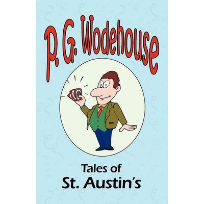 Tales of St. Austin's - From the Manor Wodehouse Collection, a selection from the early works of P. G. Wodehouse, Taschenbuch von P. G. Wodehouse,
