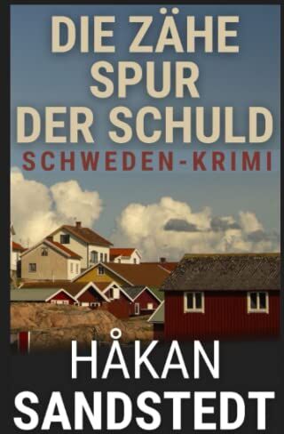 Håkan Sandstedt - Die zähe Spur der Schuld: Schwedenkrimi - Die Fälle des Ingmar Lundgren I - Preis vom 17.10.2026 19:25:27 h