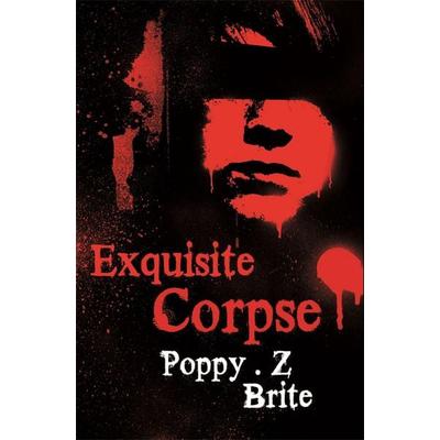 Exquisite Corpse, Taschenbuch von Poppy Z. Brite,Poppy Z. Brite, Gollancz, 978-0-575-08435-3
