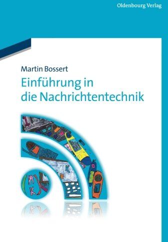 Martin Bossert - Einführung in die Nachrichtentechnik - Preis vom 10.10.2026 11:48:34 h